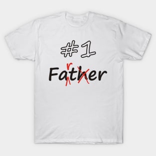 Number 1 Farter (Father) T-Shirt